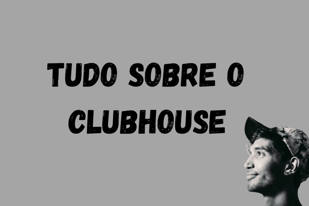 Clubhouse: a rede social que todo mundo quer entrar